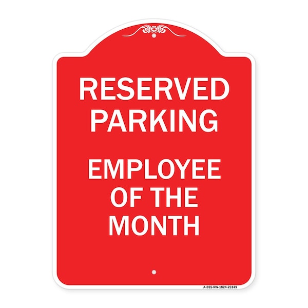 Signmission Reserved Parking-Employee of Month, Red & White Aluminum Sign, 18" x 24", RW-1824-23149 A-DES-RW-1824-23149 - main